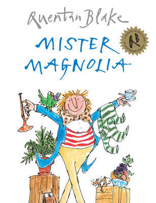 Mister Magnolia by Quentin Blake image