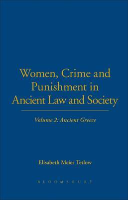 Women, Crime and Punishment in Ancient Law and Society: v. 2 by Elisabeth Meier Tetlow image