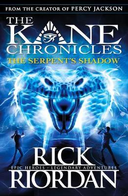 The Serpent's Shadow (The Kane Chronicles Book 3) by Rick Riordan image