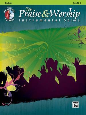 Top Praise & Worship Instrumental Solos: Clarinet, Book & CD on Paperback by Alfred Publishing