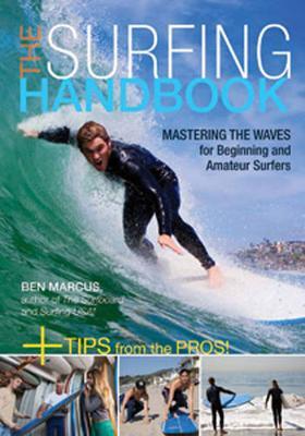 Surfing Handbook: Mastering the Waves for Beginning and Amateur Surfers by Ben Marcus image
