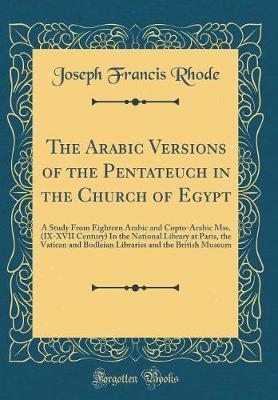 The Arabic Versions of the Pentateuch in the Church of Egypt by Joseph Francis Rhode image