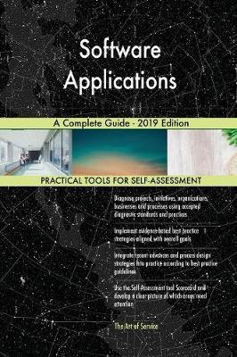 Software Applications A Complete Guide - 2019 Edition by Gerardus Blokdyk image