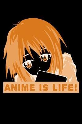 Anime Is Life Orange by Green Cow Land image