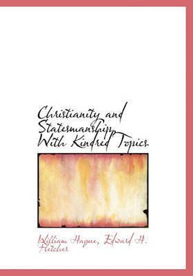 Christianity and Statesmanship, with Kindred Topics image