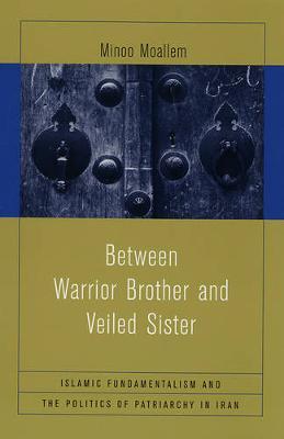 Between Warrior Brother and Veiled Sister by Minoo Moallem image