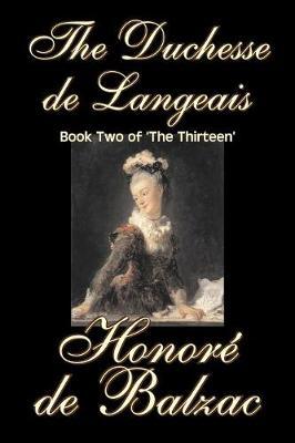 The Duchesse De Langeais, Book Two of 'The Thirteen' by Honore de Balzac image