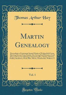 Martin Genealogy, Vol. 1 by Thomas Arthur Hay image