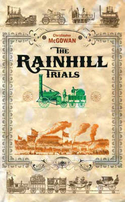The Rainhill Trials: The Birth of Commercial Rail by Christopher McGowan image