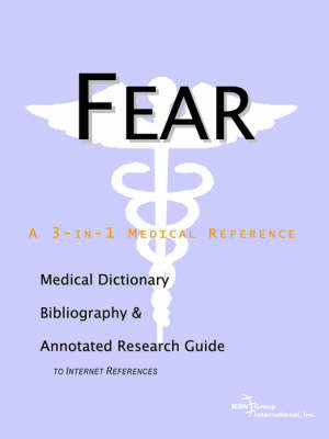 Fear - A Medical Dictionary, Bibliography, and Annotated Research Guide to Internet References image