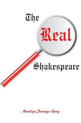 The Real Shakespeare by Marilyn Savage Gray image