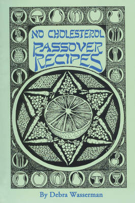 No Cholesterol Passover Recipes by Debra Wasserman image