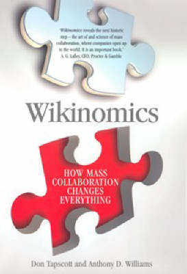 Wikinomics: How Mass Collaboration Changes Everything by Don Tapscott image