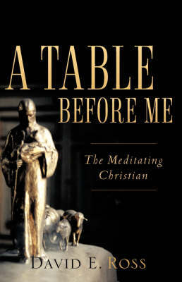 A Table Before Me by David, E Ross image