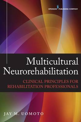 Multicultural Neurorehabilitation by Jay M. Uomoto image