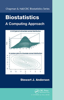 Biostatistics: A Computing Approach by Stewart Anderson image