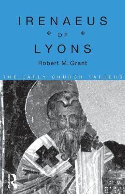 Irenaeus of Lyons by Robert M Grant image