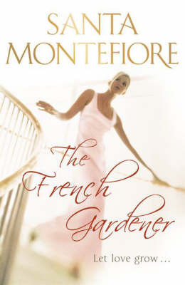 The French Gardener by Santa Montefiore image