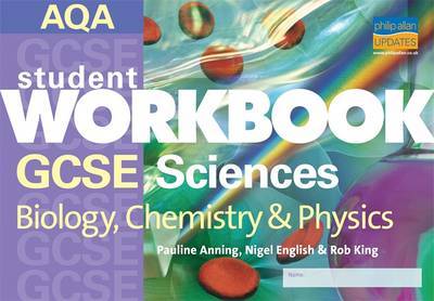 GCSE Sciences Biology, Chemistry and Physics by Pauline C. Anning image