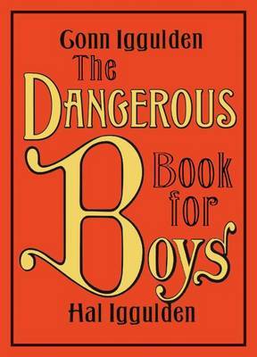 The Dangerous Book for Boys (US Edition) by Conn Iggulden image