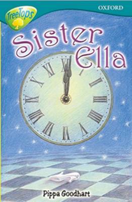 Oxford Reading Tree: Level 16: Treetops Stories: Sister Ella by Susan Gates image