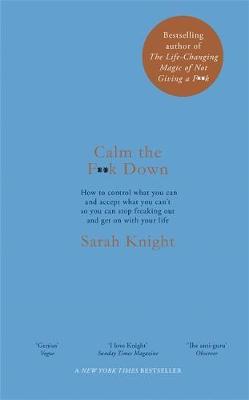 Calm the F**k Down by Sarah Knight image