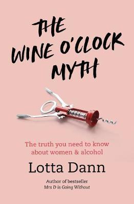 The Wine O'Clock Myth by Lotta Dann image