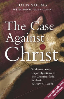 The Case Against Christ by John Young image