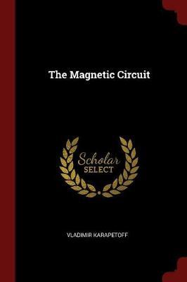 The Magnetic Circuit by Vladimir Karapetoff image
