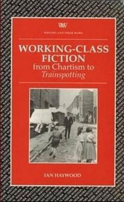 Working Class Fiction by Ian Haywood image