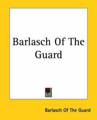Barlasch Of The Guard by Barlasch Of The Guard image