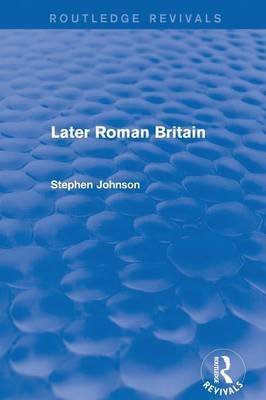 Later Roman Britain by Stephen Johnson image