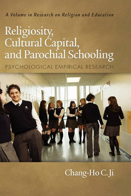 Religiosity, Cultural Capital and Parochial Schooling on Hardback