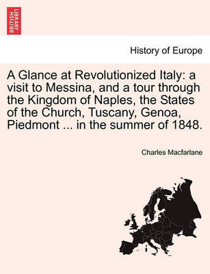 A Glance at Revolutionized Italy by Charles MacFarlane image