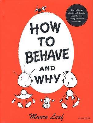 How to Behave and Why on Hardback by Munro Leaf