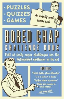 The Bored Chap: Awfully Good Puzzles, Quizzes and Games by Collaborate Agency image