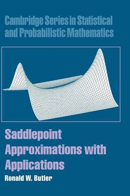 Cambridge Series in Statistical and Probabilistic Mathematics: Series Number 22 by Ronald W. Butler image