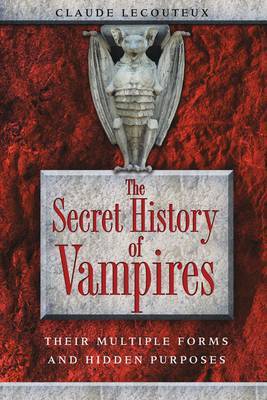 The Secret History of Vampires by Claude Lecouteux image