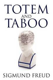 an analysis of totem and taboo by freud sigmund an analysis of totem and taboo by freud sigmund