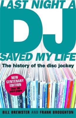 Last Night a DJ Saved My Life (updated) by Bill Brewster image
