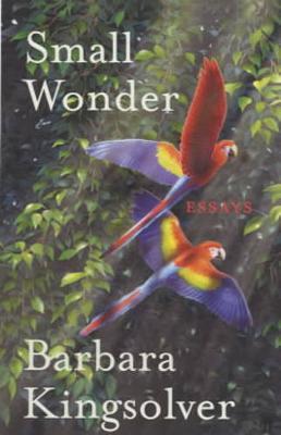 Small Wonder by Barbara Kingsolver image