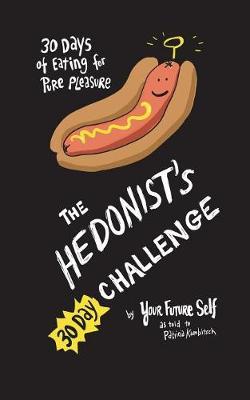 Hedonists 30 Day Challenge by Patricia Kambitsch image