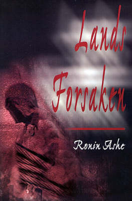 Lands Forsaken on Paperback by Ronin Ashe