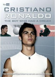 Cristiano Ronaldo - The Boy Who Had A Dream on DVD image
