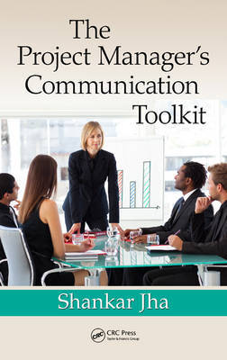 The Project Manager's Communication Toolkit by Shankar Jha image