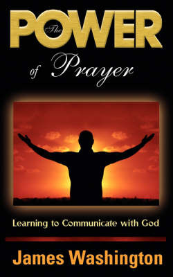 The Power Of Prayer by James, Washington image