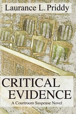Critical Evidence by Laurance L. Priddy image