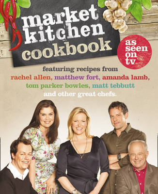 The Market Kitchen Cookbook on Hardback by Rachel Allen