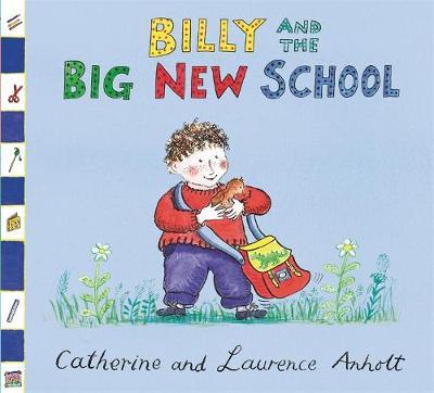 Billy and the Big New School by Laurence Anholt image