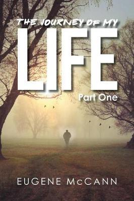 The Journey of My Life by Eugene McCann image